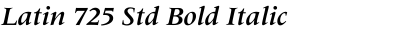 Latin 725 Std Bold Italic